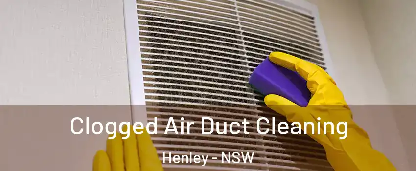 Clogged Air Duct Cleaning Henley - NSW