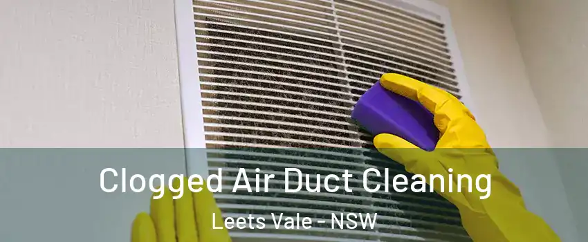 Clogged Air Duct Cleaning Leets Vale - NSW