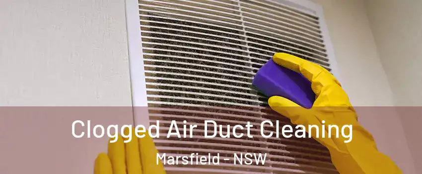 Clogged Air Duct Cleaning Marsfield - NSW