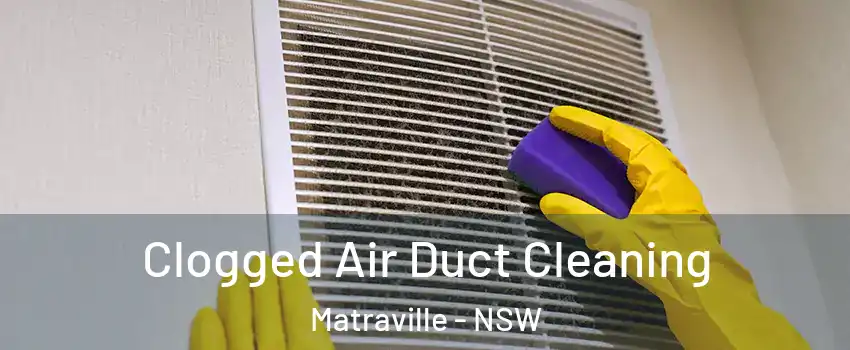 Clogged Air Duct Cleaning Matraville - NSW