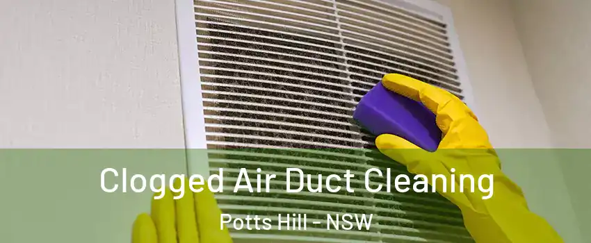 Clogged Air Duct Cleaning Potts Hill - NSW