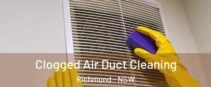Clogged Air Duct Cleaning Richmond - NSW