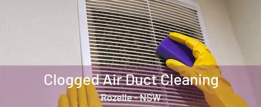 Clogged Air Duct Cleaning Rozelle - NSW