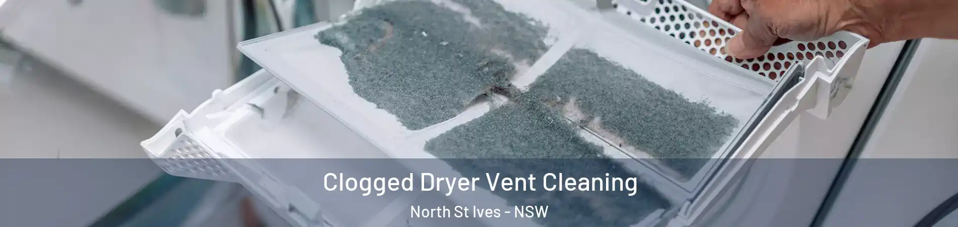 Clogged Dryer Vent Cleaning North St Ives - NSW