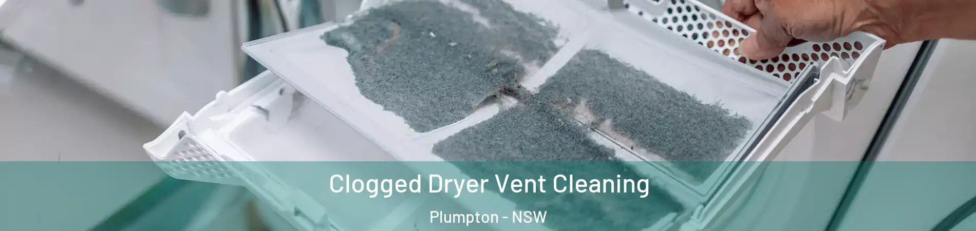 Clogged Dryer Vent Cleaning Plumpton - NSW