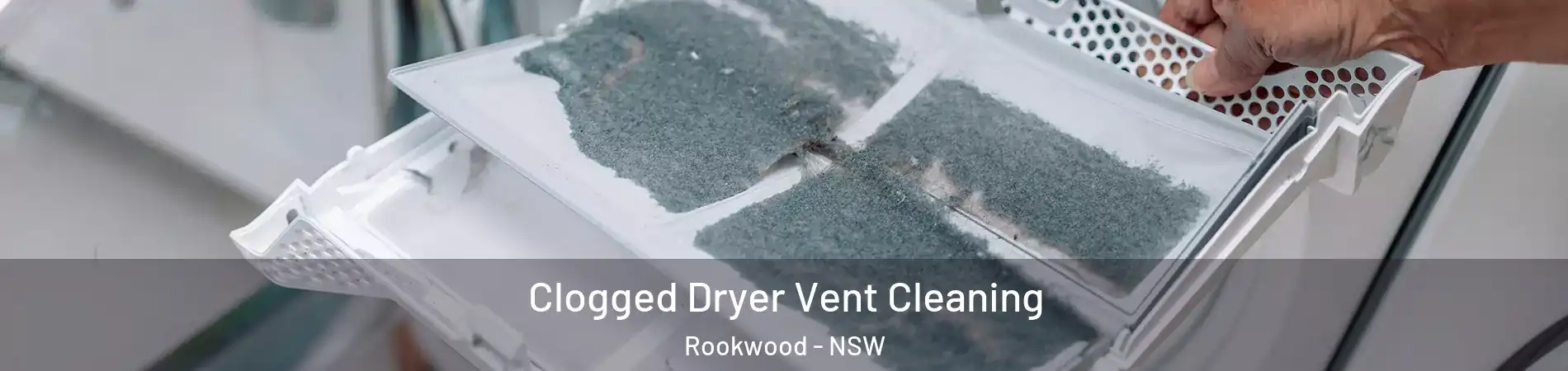 Clogged Dryer Vent Cleaning Rookwood - NSW