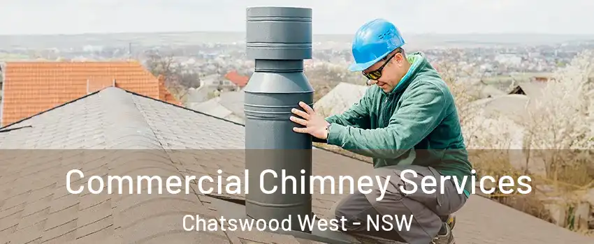 Commercial Chimney Services Chatswood West - NSW