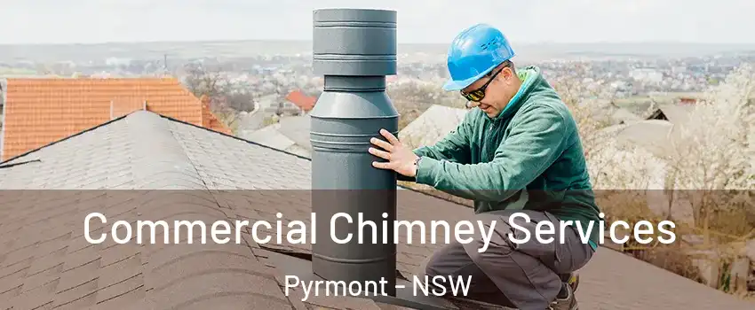 Commercial Chimney Services Pyrmont - NSW