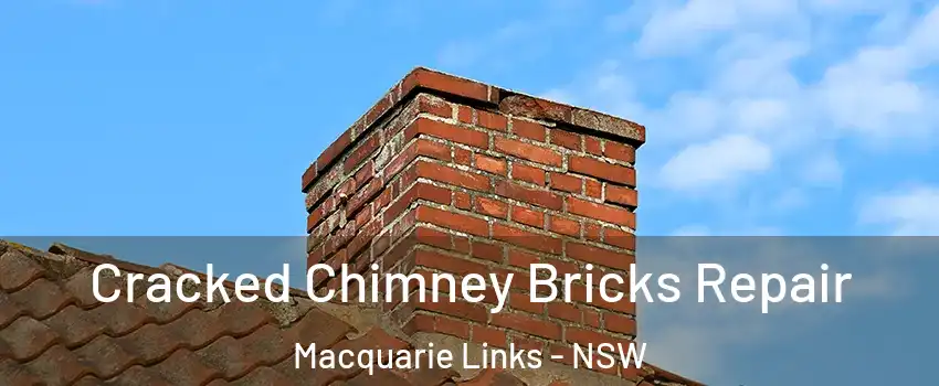 Cracked Chimney Bricks Repair Macquarie Links - NSW
