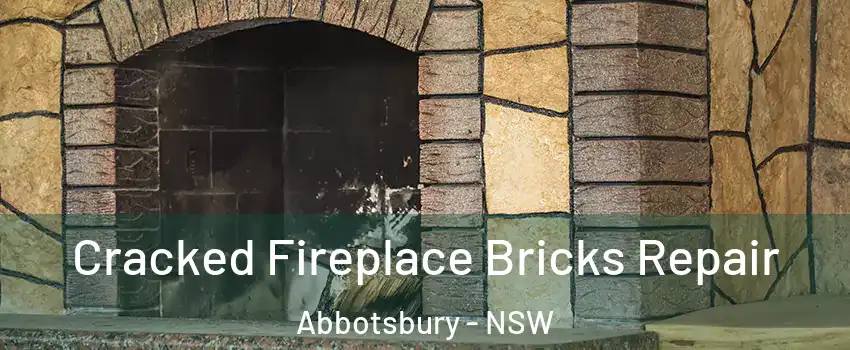 Cracked Fireplace Bricks Repair Abbotsbury - NSW