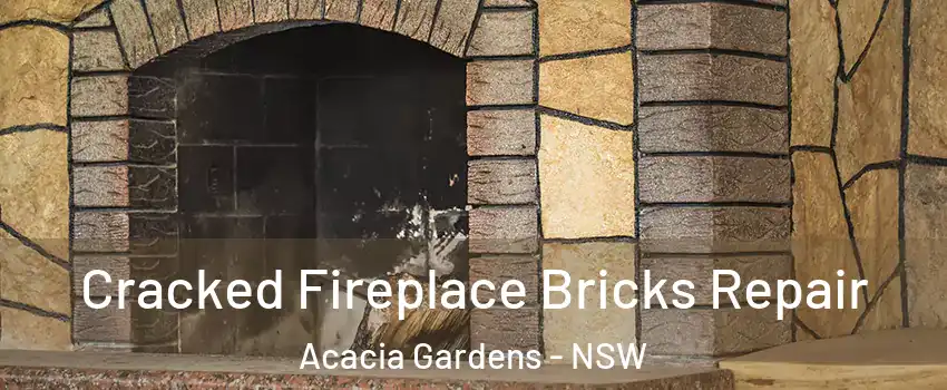 Cracked Fireplace Bricks Repair Acacia Gardens - NSW