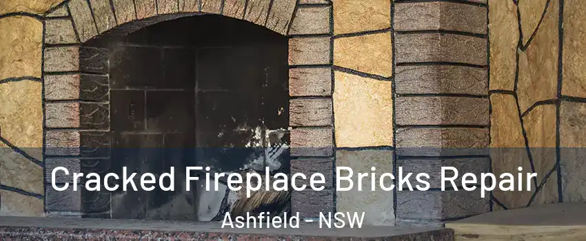 Cracked Fireplace Bricks Repair Ashfield - NSW
