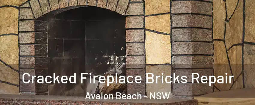 Cracked Fireplace Bricks Repair Avalon Beach - NSW
