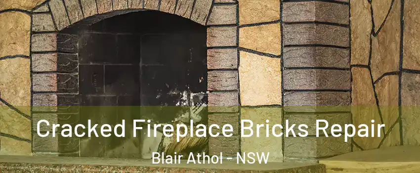 Cracked Fireplace Bricks Repair Blair Athol - NSW