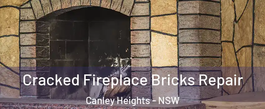 Cracked Fireplace Bricks Repair Canley Heights - NSW