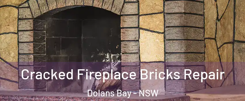 Cracked Fireplace Bricks Repair Dolans Bay - NSW