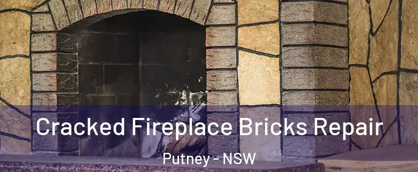 Cracked Fireplace Bricks Repair Putney - NSW