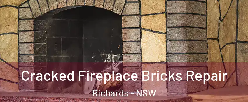 Cracked Fireplace Bricks Repair Richards - NSW