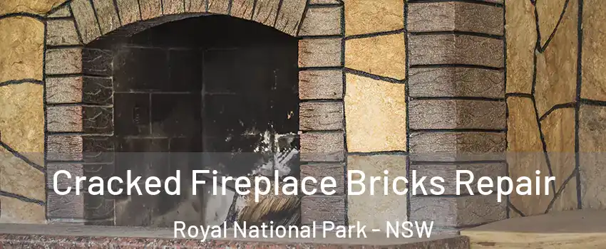 Cracked Fireplace Bricks Repair Royal National Park - NSW