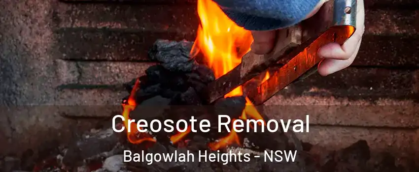 Creosote Removal Balgowlah Heights - NSW