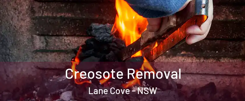 Creosote Removal Lane Cove - NSW