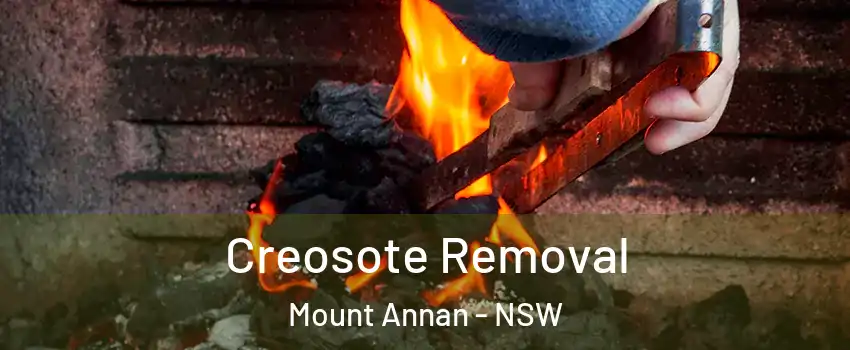 Creosote Removal Mount Annan - NSW