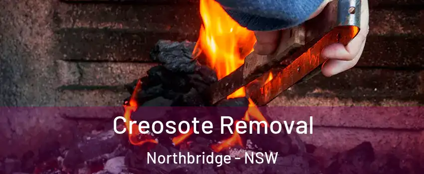 Creosote Removal Northbridge - NSW