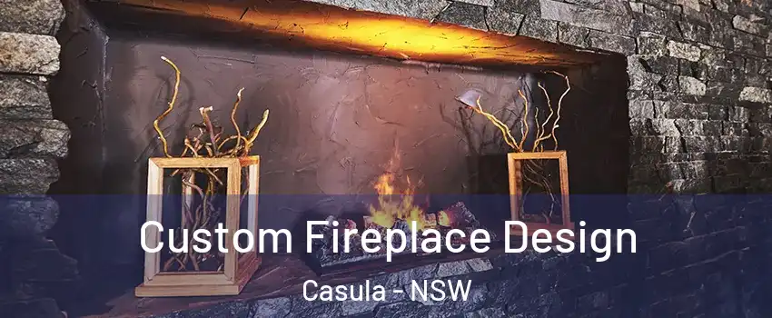 Custom Fireplace Design Casula - NSW