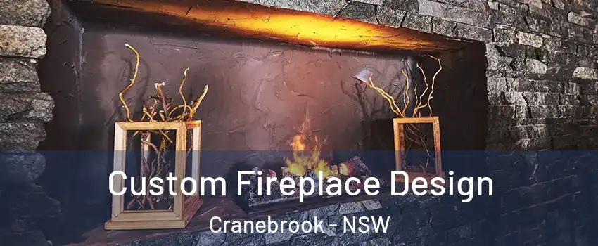 Custom Fireplace Design Cranebrook - NSW