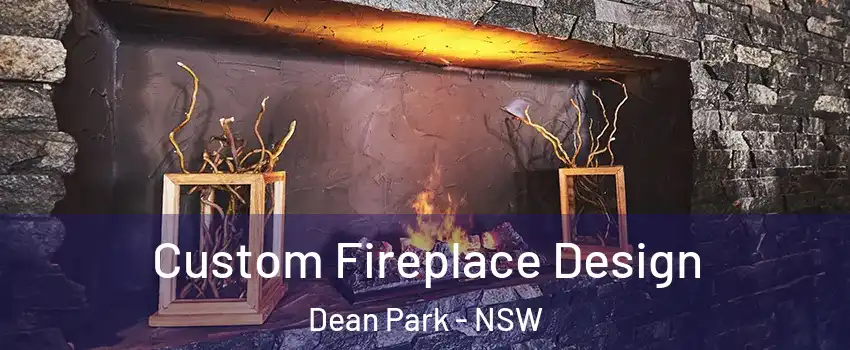 Custom Fireplace Design Dean Park - NSW