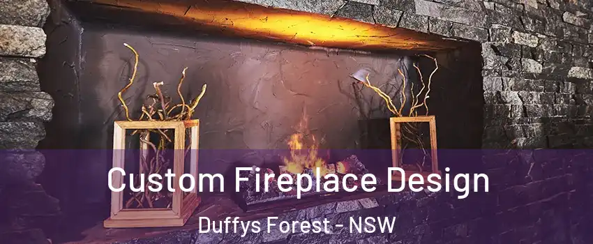 Custom Fireplace Design Duffys Forest - NSW