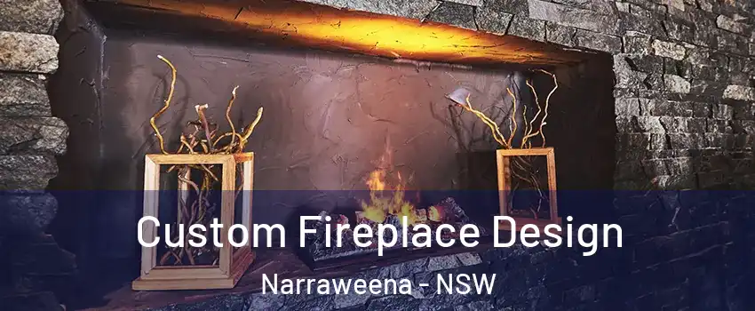 Custom Fireplace Design Narraweena - NSW