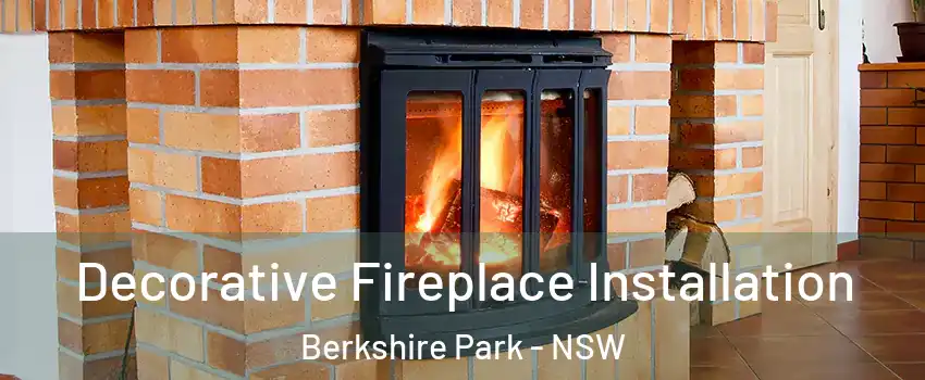 Decorative Fireplace Installation Berkshire Park - NSW