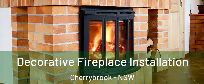 Decorative Fireplace Installation Cherrybrook - NSW