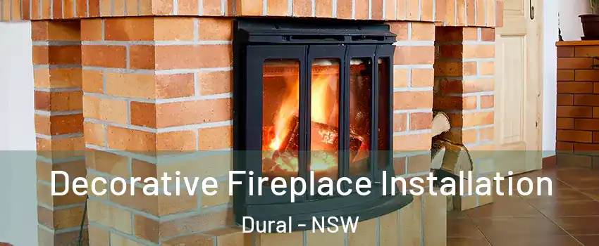 Decorative Fireplace Installation Dural - NSW