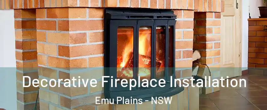 Decorative Fireplace Installation Emu Plains - NSW