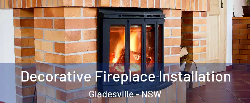 Decorative Fireplace Installation Gladesville - NSW