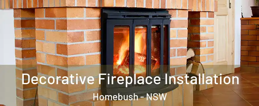 Decorative Fireplace Installation Homebush - NSW