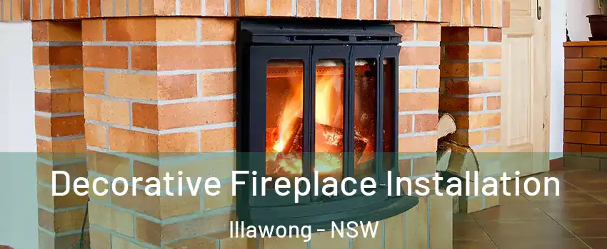 Decorative Fireplace Installation Illawong - NSW