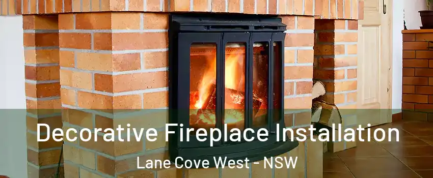 Decorative Fireplace Installation Lane Cove West - NSW