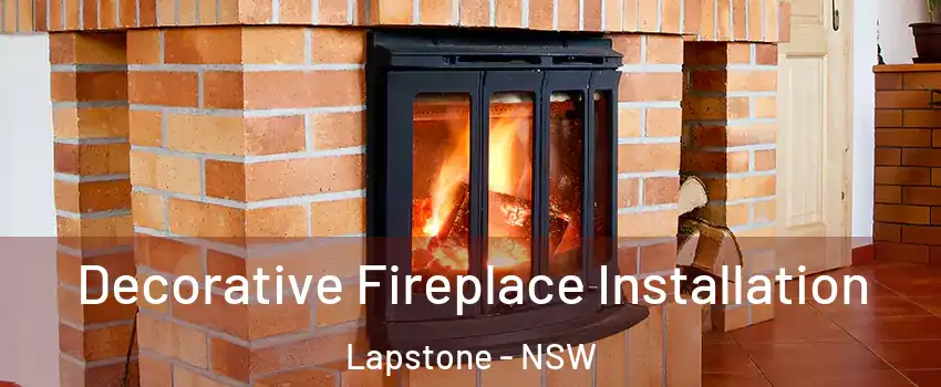 Decorative Fireplace Installation Lapstone - NSW