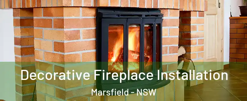 Decorative Fireplace Installation Marsfield - NSW
