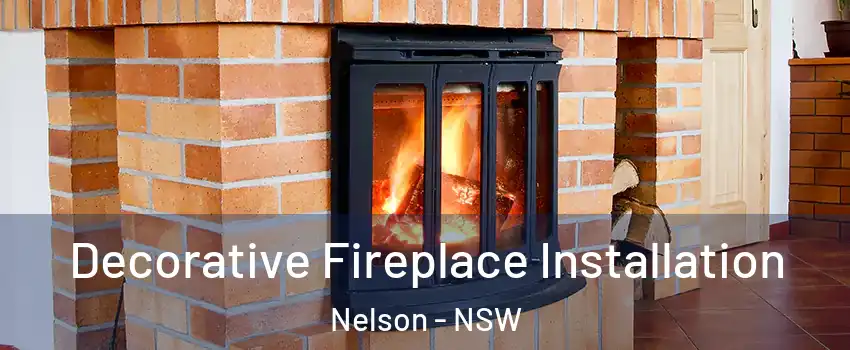 Decorative Fireplace Installation Nelson - NSW