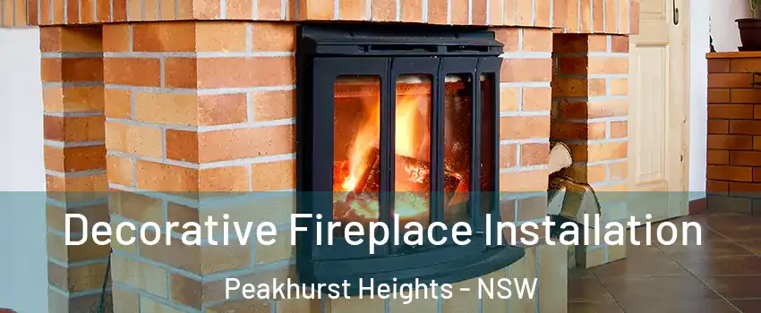 Decorative Fireplace Installation Peakhurst Heights - NSW