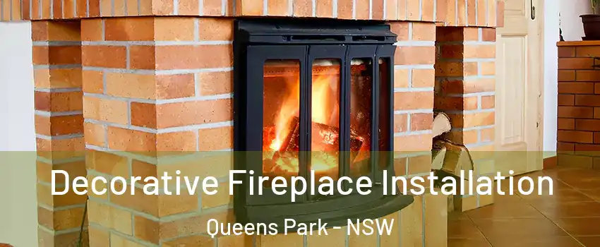 Decorative Fireplace Installation Queens Park - NSW