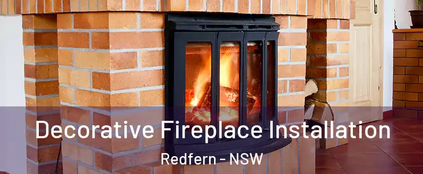 Decorative Fireplace Installation Redfern - NSW