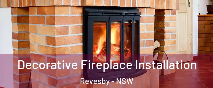 Decorative Fireplace Installation Revesby - NSW