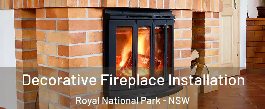 Decorative Fireplace Installation Royal National Park - NSW