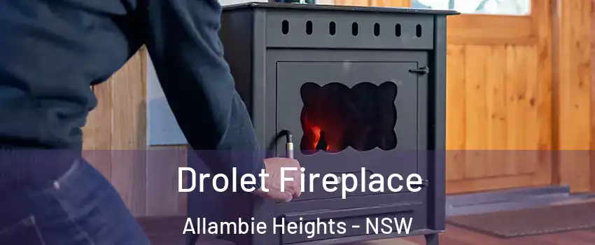 Drolet Fireplace Allambie Heights - NSW
