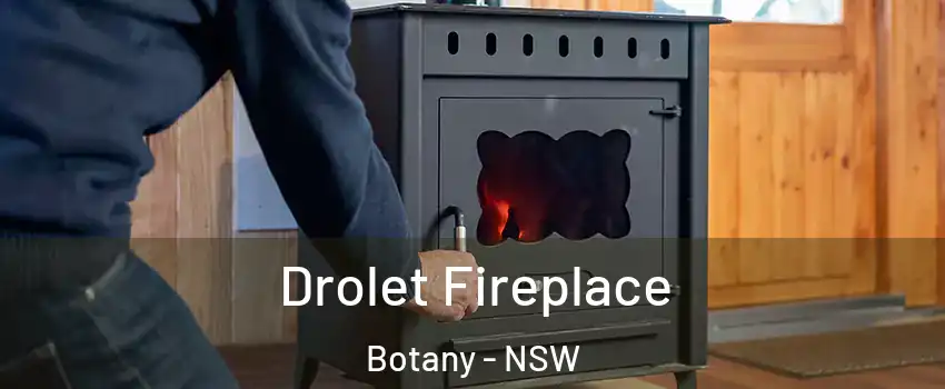 Drolet Fireplace Botany - NSW